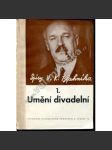 Umění divadelní (edice: Spisy Vojtěcha Kristiana Blahníka, sv. 1) [divadlo, historie divadla] - náhled