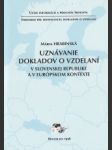 Uznávanie dokladov o vzdelaní v SR a v Európskom kontexte - náhled