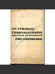 Co vykonali Českoslovenští sociální demokraté pro republiku? (politika, sociální demokracie, mj. T. G. Masaryk, Karel Kramář, Alois Rašín) - náhled