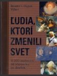 Ľudia, ktorí zmenili svet - náhled