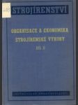 Organisace a ekonomika strojírenské výroby II. - náhled