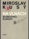 Na vlnách Slobodnej Európy - náhled