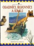 Osadníci,bojovníci a králi - náhled