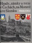 Hrady, zámky a tvrze v Čechách, na Moravě a ve Slezsku VII. Praha a okolí - náhled