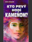 Kto prvý hodí kameňom? - náhled