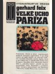 Veľké ucho Paríža.Prípady francúzskej Sureté - náhled