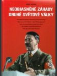 Neobjasněné záhady druhé světové války - náhled