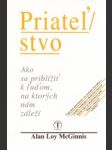 Priateľstvo.Ako sa priblížiť k ľuďom na ktorých nám záleží - náhled