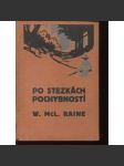 Po stezkách pochybností (edice: Curwoodův odkaz, sv. XXVI.) [dobrodružství] - náhled