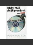 Kdyby muži chtěli promluvit, řekli by asi toto - náhled