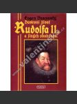 Duševní život Rudolfa II. a jiných osobností [císař Rudolf II. Habsburský, mj. i Václav IV., Albrecht z Valdštejna] - náhled