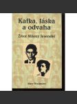 Kafka, láska a odvaha. Život Mileny Jesenské (Milena Jesenská) - náhled