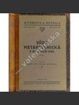 Věda metapsychická a její nynější stav (edice: Knihovna Sfingy, sv. 36) [parapsychologie, psychologie, okultismus] - náhled