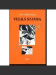 Velká stavba (novela, exilové vydání, Index; obálka a ilustrace Oldřich Jelínek) - náhled