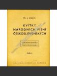 Kvítky národních písní československých (noty, housle, mj. Kde domov můj?; Žežulička kuká; Šly panenky; Vyletěl holoubek; Pásla husy; Kdybych já věděla; Pásol Janko) - náhled