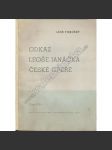 Odkaz Leoše Janáčka české opeře (Leoš Janáček, opera, mj. Káťa Kabanová, Liška Bystrouška, Šárka, Věc Makropulos) - náhled