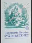 Svätý ruženec - escriva de balaguer josemaria - náhled