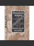 Pamětní nápis Bernardu Ignácovi z Martinic - Satira na Bernarda Ignáce z Martinic, kterou jménem čtyř stavů Království českého roku 1672 napsal Bohuslav Balbín - náhled