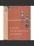 Umění přírodních národů - Josef Čapek [přírodní národy, předkolumbovská Amerika, Afrika, Austrálie, Tichomoří] - náhled