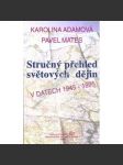 Stručný přehled světových dějin v datech 1945-1995 - náhled