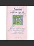 Labuť je divný pták. Soubor české světské lyriky doby gotické (poezie českého středověku) - náhled