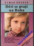 Děti se ptají na boha - gruber elmar r. - náhled