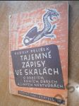 Tajemné zápisy ve skalách o dracích, saních, obrech aj. - náhled