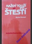 Každý touží po štestí - hampel günter - náhled