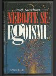 Nebojte se egoismu - náhled