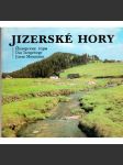 Jizerské hory (edice: Má vlast, řada C, sv. 13) [Příroda, fotografie, mj. i Josefův důl, Frýdlant, Jablonec nad Nisou] - náhled