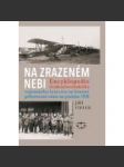 Na zrazeném nebi.Encyklopedie československého vojenského letectva za branné pohotovosti státu na podzim 1938 - náhled