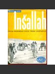 Inšallah. Cesta modrého vozu třemi světadíly [cestopis Blízký a střední Východ - Balkán, Turecko, Persie, Írán, Irák, Afghánistán, Jordánsko, Palestina] - náhled