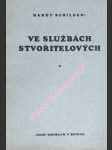 Ve službách stvořitelových - kniha pro katolické snoubence a manžely - schilgen hardy s.j. - náhled