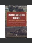 Muži speciálních operací - Americké síly speciálních operací od roku 1945 do 90. let 20. století [Speciální jednotky - armáda USA] - náhled