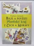 Báje a pověsti z Čech a Moravy: Plzeňský kraj - náhled