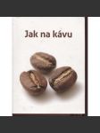 Jak na kávu (káva) - náhled