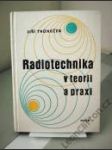 Radiotechnika v teorii a praxi - náhled