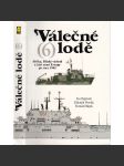 Válečné lodě 6. - Afrika, Blízký východ a část zemí Evropy po roce 1945 (námořnictvo, loďstvo, letadlové lodě, ponorky) - náhled