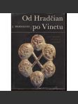 Od Hradčian po Vinetu: Rané kultúry západných Slovanov (archeologie, text slovensky) - náhled