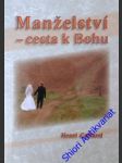 Manželství - cesta k bohu - caffarel henri - náhled