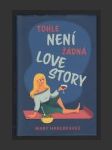 Tohle není žádná love story - náhled