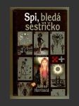 Spi, bledá sestřičko - náhled