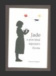 Jade a posvátná tajemství života - náhled