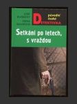 Setkání po letech, s vraždou - náhled