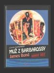 Muž z Barbarossy - James Bond agent 007 - náhled