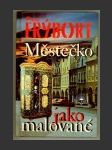 Městečko jako malované - náhled