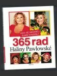 Moc se nekasej, sukni vykasej! 365 rad Haliny Pawlowské - náhled