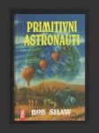 Primitivní astronauti - náhled