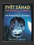 Svět záhad Arthura C. Clarka A-Z: od Atlantidy k zombie - náhled