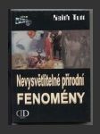 Nevysvětlitelné přírodní Fenomény - náhled